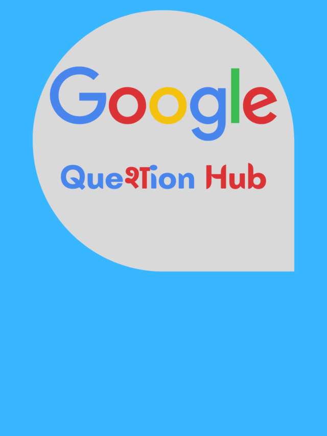 google quetion hub kya hai